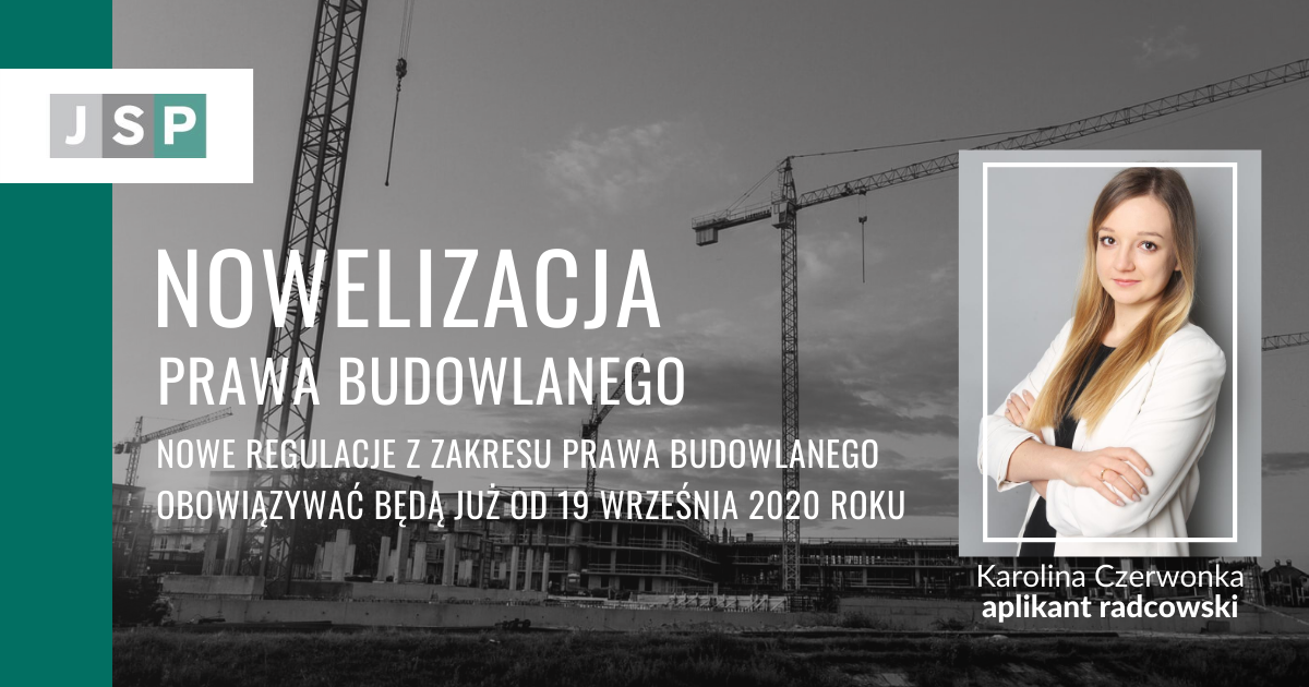 Nowelizacja prawa budowalnego - nowe regulacje z zakresu prawa budowlanego obowiązywać będą już od 19 września 2020 roku