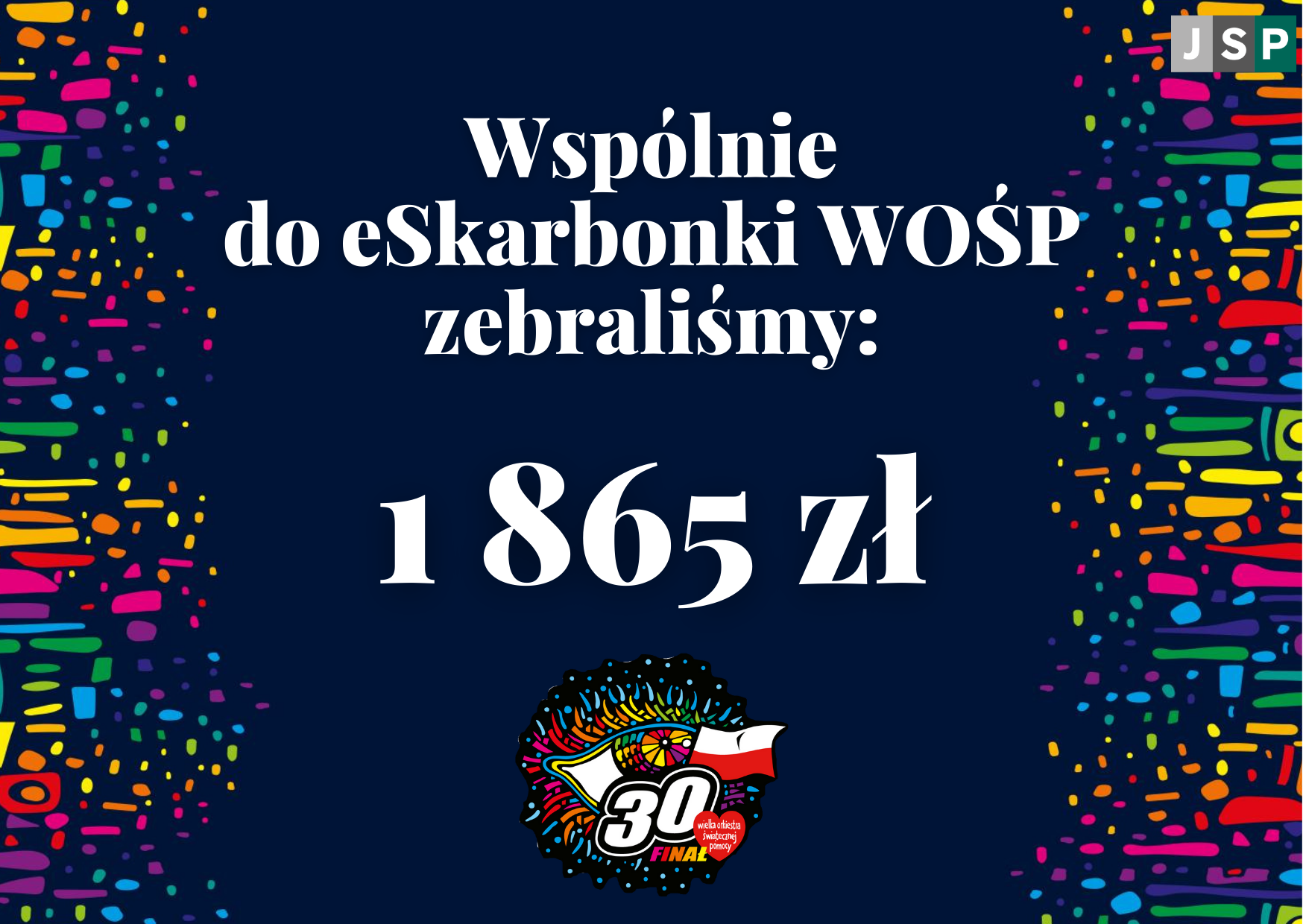 JSP wspólnie dla WOŚP w 2022 zebraliśmy 1.865,00 zł